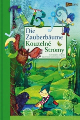 Książka Die Zauberbäume. Kouzelné Stromy, m. Audio-CD Michael Sellner