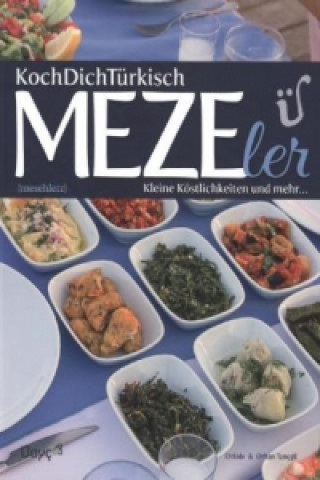 Könyv KochDichTürkisch - MEZEler - kleine türkische Köstlichkeiten 
