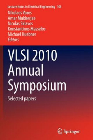 Carte VLSI 2010 Annual Symposium Nikolaos Voros