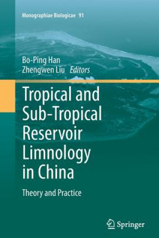 Książka Tropical and Sub-Tropical Reservoir Limnology in China Bo-Ping Han