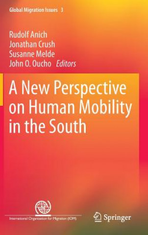 Kniha New Perspective on Human Mobility in the South Rudolf Anich