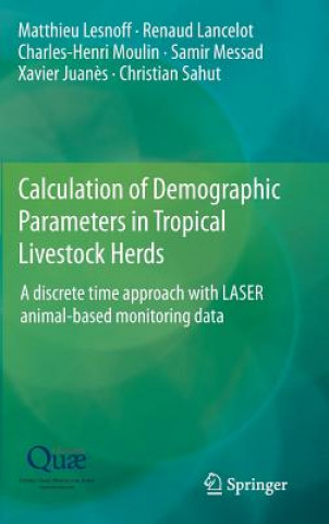 Kniha Calculation of Demographic Parameters in Tropical Livestock Herds Renaud Lancelot