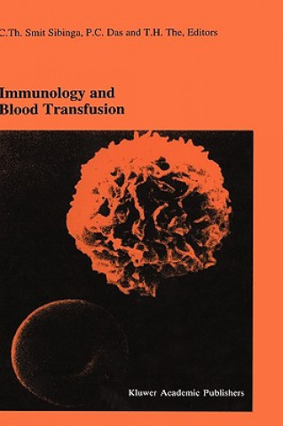 Книга Immunology and Blood Transfusion Cees Th. Smit Sibinga
