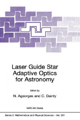 Könyv Laser Guide Star Adaptive Optics for Astronomy N. Ageorges