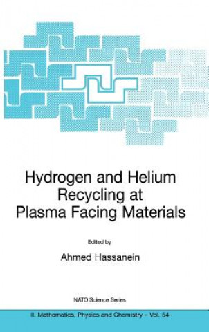 Kniha Hydrogen and Helium Recycling at Plasma Facing Materials Ahmed Hassanein