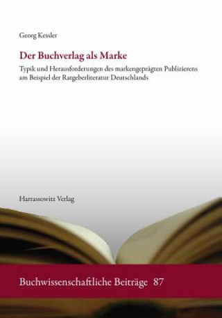 Kniha Der Buchverlag als Marke Georg Kessler