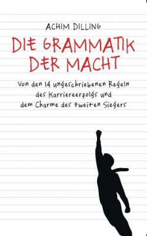 Könyv Grammatik der Macht Achim Dilling
