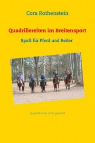 Kniha Quadrillereiten im Breitensport Cora Rothenstein