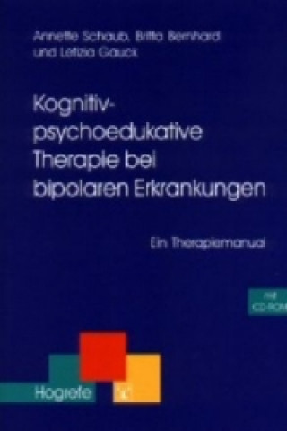 Carte Kognitiv-psychoedukative Therapie bei bipolaren Erkrankungen, m. CD-ROM Annette Schaub