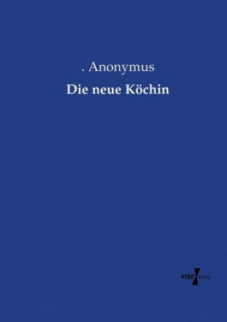 Книга neue Koechin . Anonymus