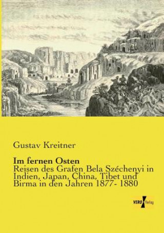 Kniha Im fernen Osten Gustav Kreitner
