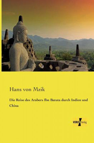 Carte Reise des Arabers Ibn Batuta durch Indien und China Hans von Mzik