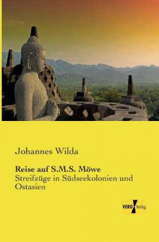 Livre Reise auf S.M.S. Moewe Johannes Wilda