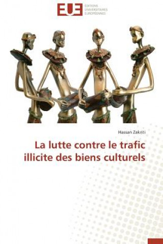 Carte La Lutte Contre Le Trafic Illicite Des Biens Culturels Hassan Zakriti