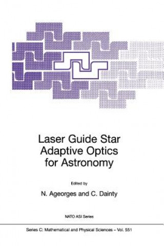 Kniha Laser Guide Star Adaptive Optics for Astronomy N. Ageorges