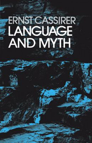 Könyv Language and Myth Ernst Cassirer
