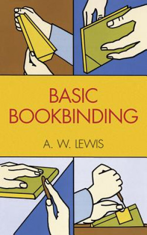 Kniha Basic Bookbinding A. W. Lewis