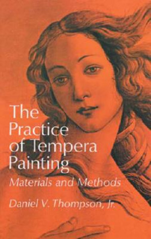 Carte Practice of Tempera Painting Daniel V. Thompson