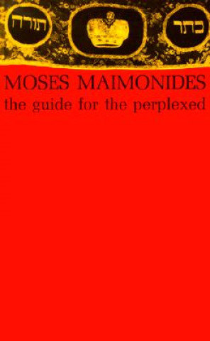 Книга Guide for the Perplexed Moses Maimonides