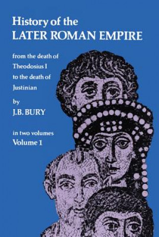 Könyv History of the Later Roman Empire: v. 1 J. B. Bury
