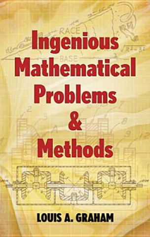 Książka Ingenious Mathematical Problems and Methods Graham