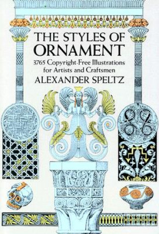 Kniha Styles of Ornament Alexander Speltz