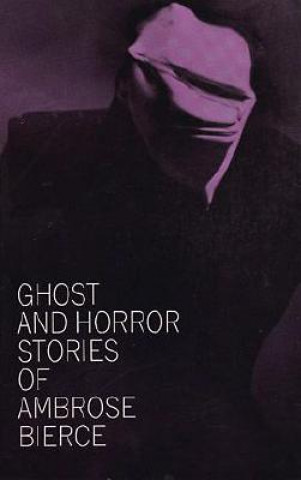 Book Ghost and Horror Stories Ambrose Bierce