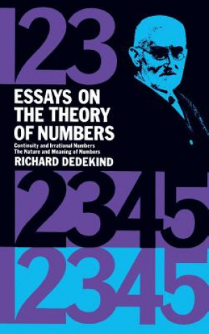 Kniha Essays on the Theory of Numbers Richard Dedekind