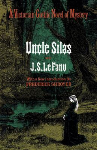Kniha Uncle Silas Sheridan Le Fanu