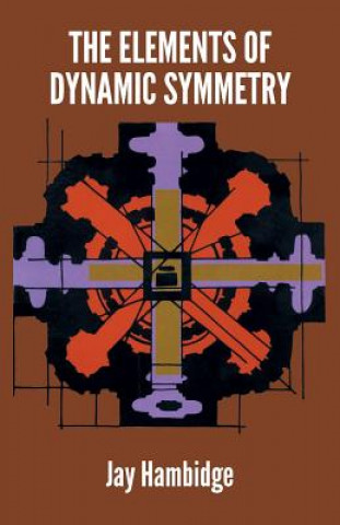 Kniha Elements of Dynamic Symmetry Jay Hambidge
