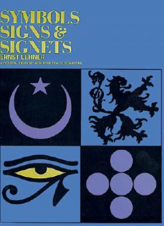 Kniha Symbols, Sign and Signets Ernst Lehner