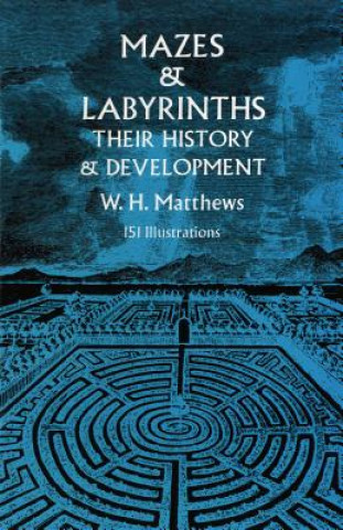 Книга Mazes and Labyrinths W.H. Matthews