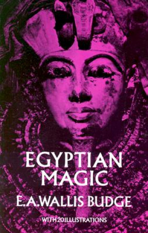 Carte Egyptian Magic Sir E. A. Wallis Budge