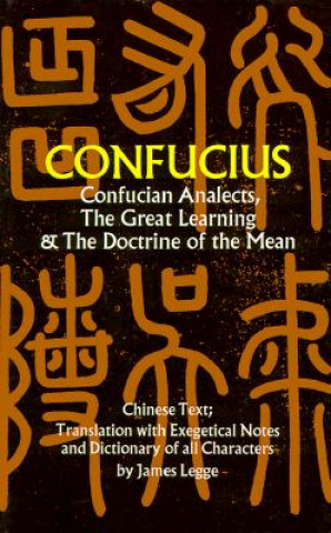 Carte Confucian Analects, The Great Learning & The Doctrine of the Mean Confucius