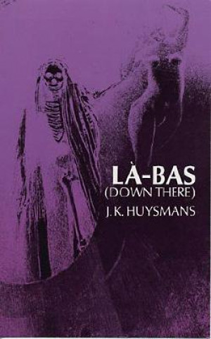 Carte Down There (La-Bas) Joris-Karl Huysmans