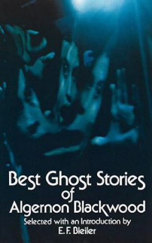 Könyv Best Ghost Stories of Algernon Blackwood Algernon Blackwood