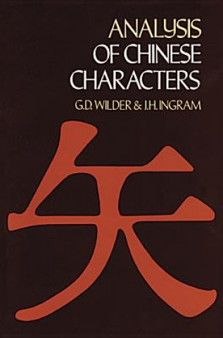 Könyv Analysis of Chinese Characters George Durand Wilder