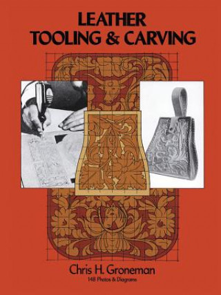 Carte Leather Tooling and Carving Chris H. Groneman