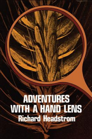 Kniha Adventures with a Hand Lens Richard Headstrom
