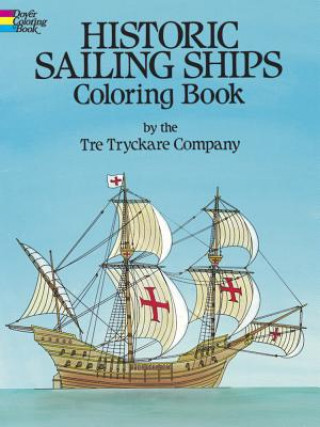 Kniha Historic Sailing Ships Colouring Book Tre Tryckare