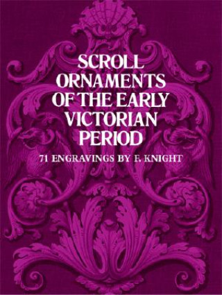 Carte Scroll Ornaments of the Early Victorian Period F. Knight