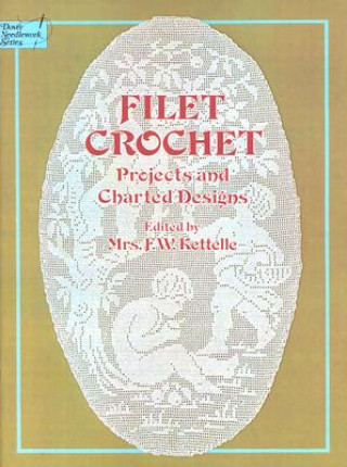 Carte Filet Crochet Mrs. F. W. Kettelle