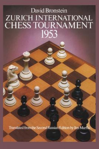 Kniha International Chess Tournament 1953: Zurich D.I. Bronshtein