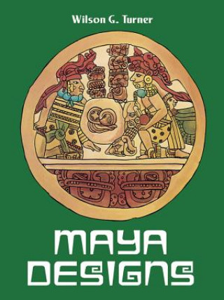 Carte Maya Designs Wilson G. Turner