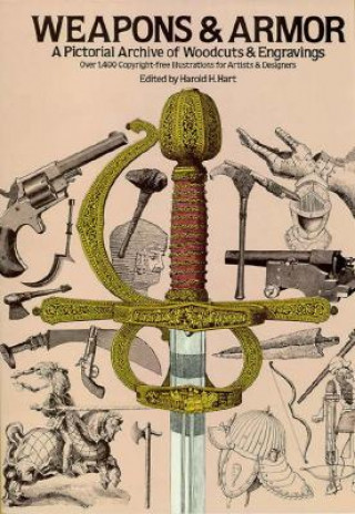 Kniha Weapons and Armor Harold M. Hart