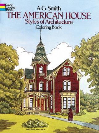 Книга American House Styles of Architecture Colouring Book A. G. Smith