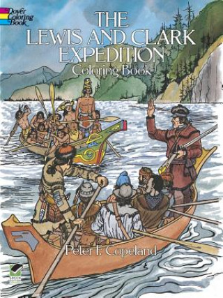 Knjiga Lewis and Clark Expedition Coloring Book Peter F. Copeland