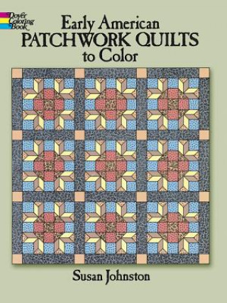 Carte Early American Patchwork Quilts to Color Susan Johnston