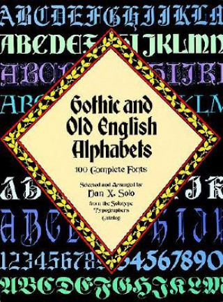 Könyv Gothic and Old English Alphabets Dan X. Solo