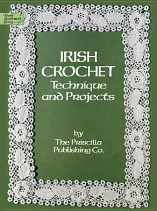 Książka Irish Crochet Priscilla Publishing Company